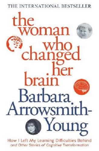 The Woman Who Changed Her Brain New Edition By Barbara Arrowsmith-Young